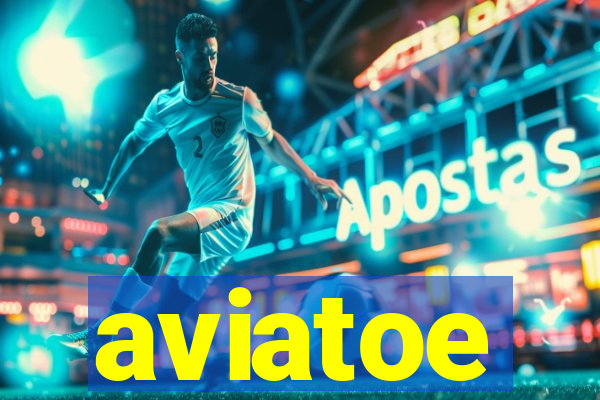 aviatoe