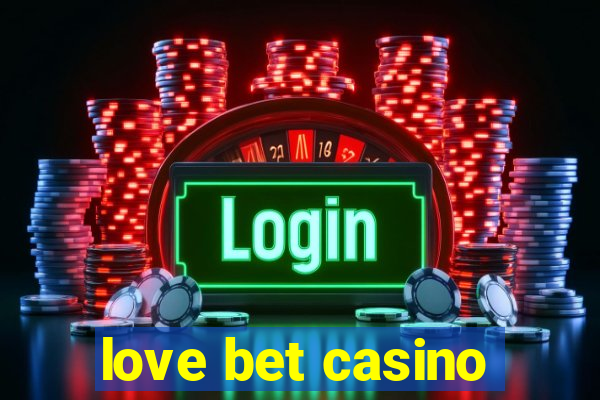 love bet casino