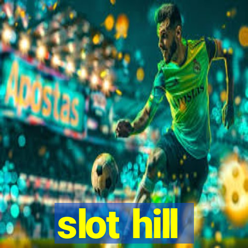 slot hill