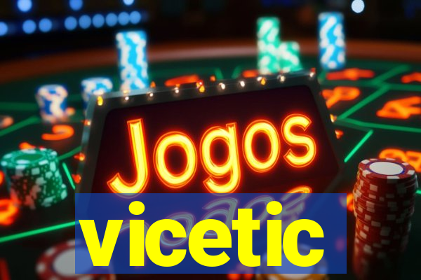 vicetic