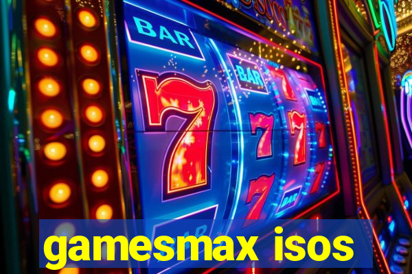 gamesmax isos