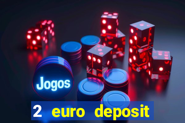 2 euro deposit casinos ireland