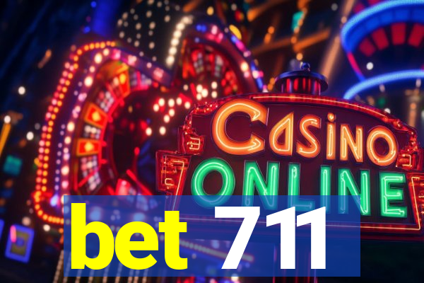 bet 711