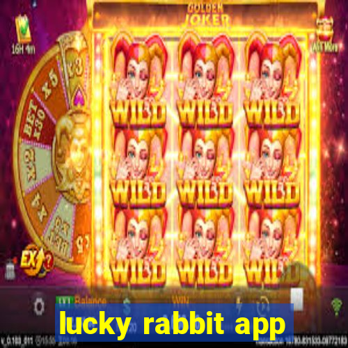 lucky rabbit app