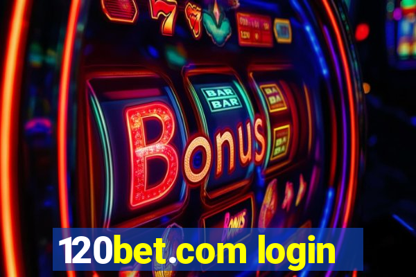 120bet.com login