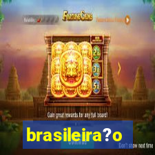 brasileira?o