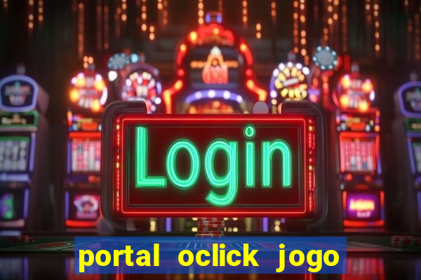 portal oclick jogo do bicho