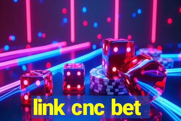 link cnc bet