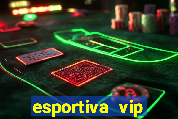 esportiva vip baixar aplicativo