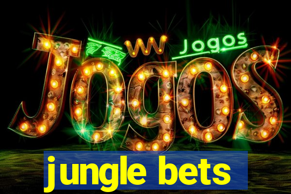 jungle bets