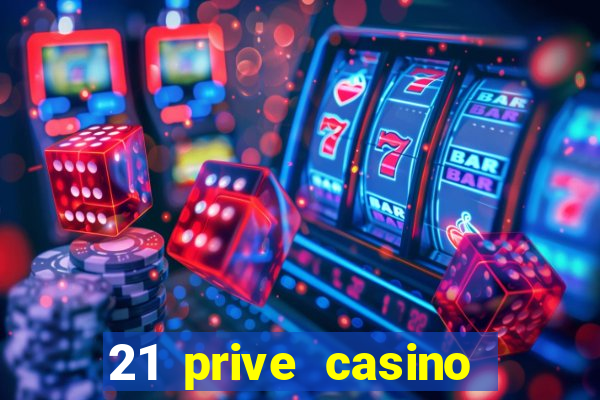 21 prive casino bonus code