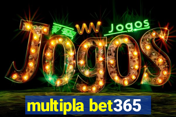 multipla bet365