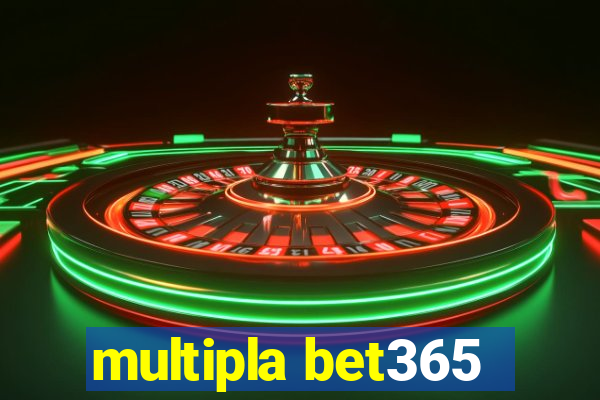 multipla bet365