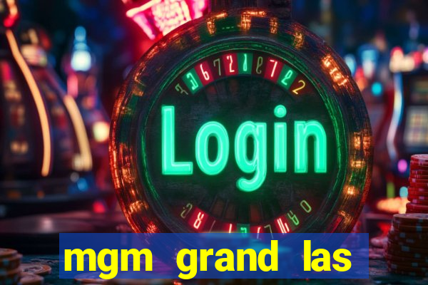 mgm grand las vegas casinos