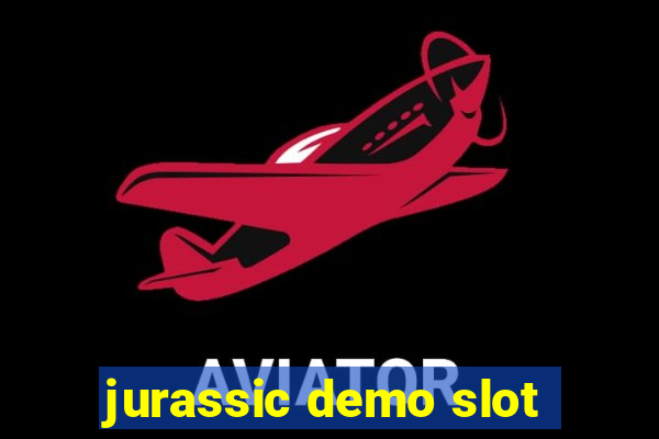 jurassic demo slot