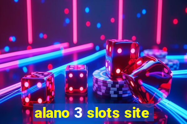 alano 3 slots site