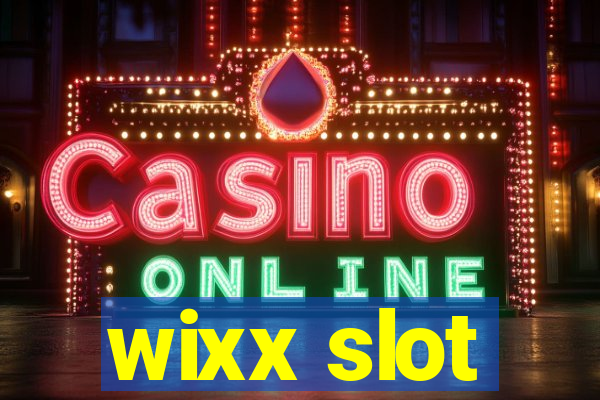 wixx slot