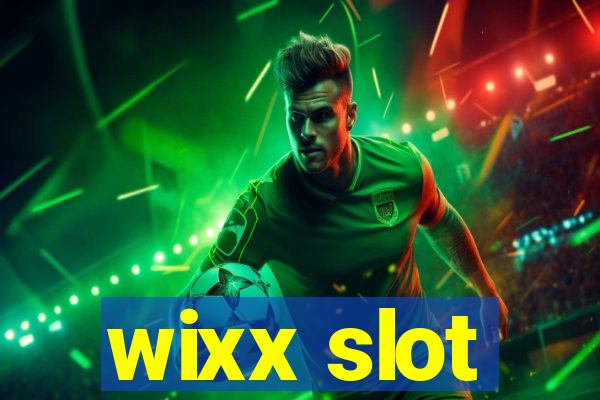 wixx slot