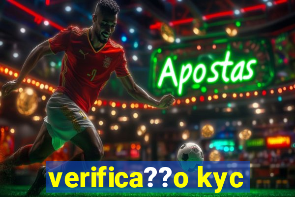 verifica??o kyc