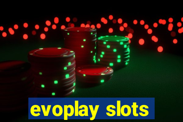 evoplay slots