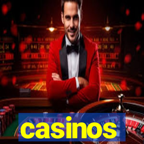 casinos