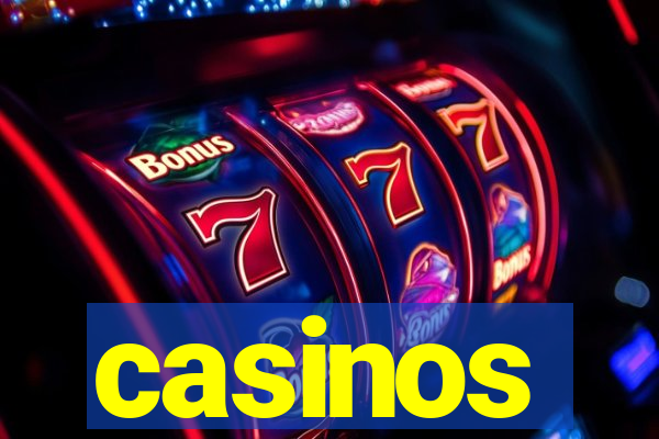 casinos