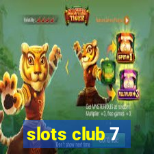 slots club 7