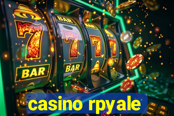 casino rpyale