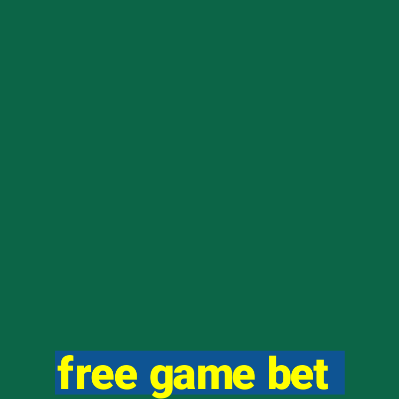 free game bet