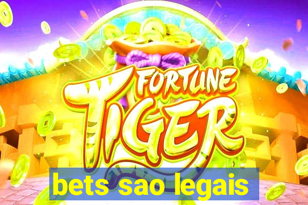 bets sao legais