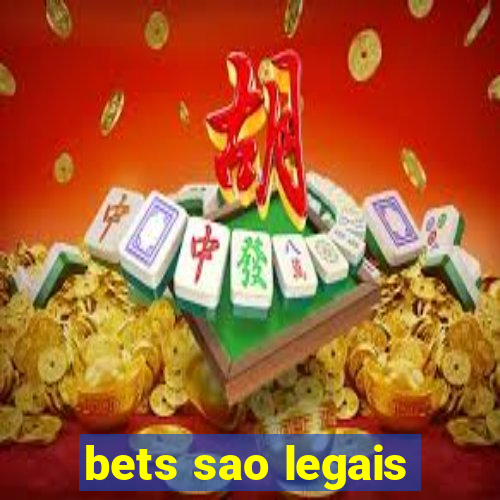 bets sao legais