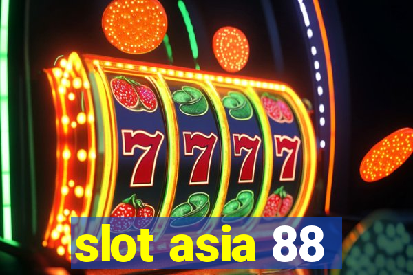 slot asia 88