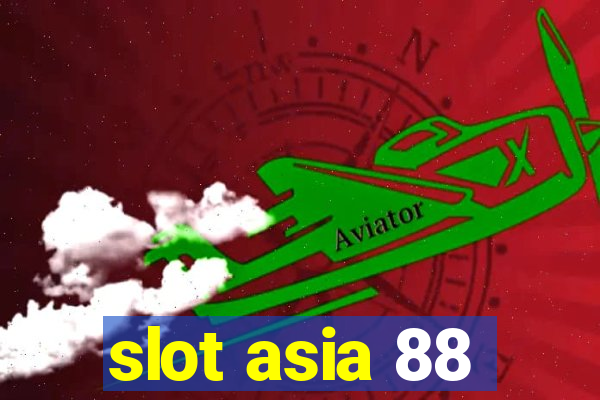 slot asia 88