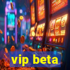 vip beta