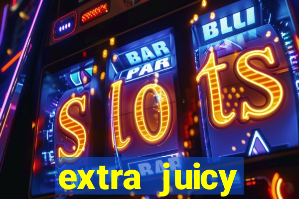 extra juicy megaways slot