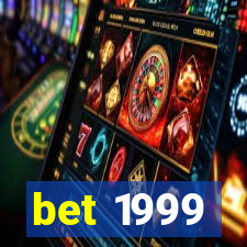 bet 1999