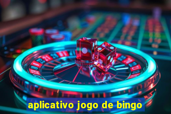 aplicativo jogo de bingo