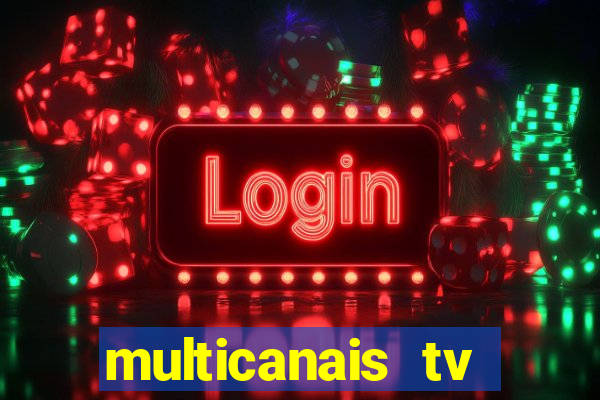 multicanais tv online ao vivo