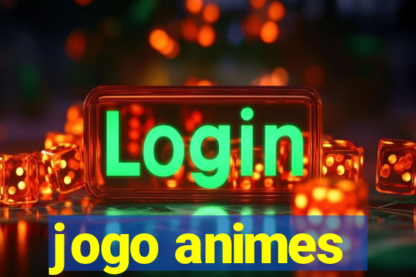 jogo animes