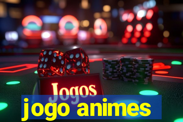 jogo animes