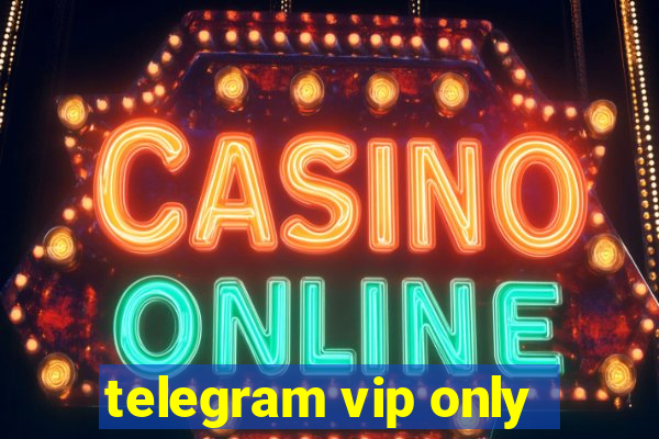 telegram vip only