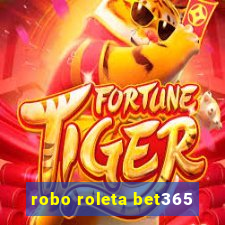 robo roleta bet365