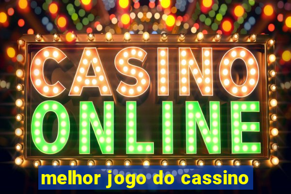 melhor jogo do cassino