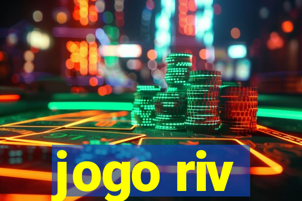 jogo riv