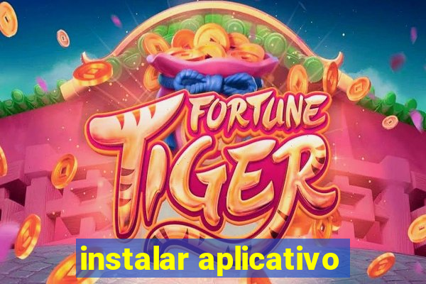 instalar aplicativo