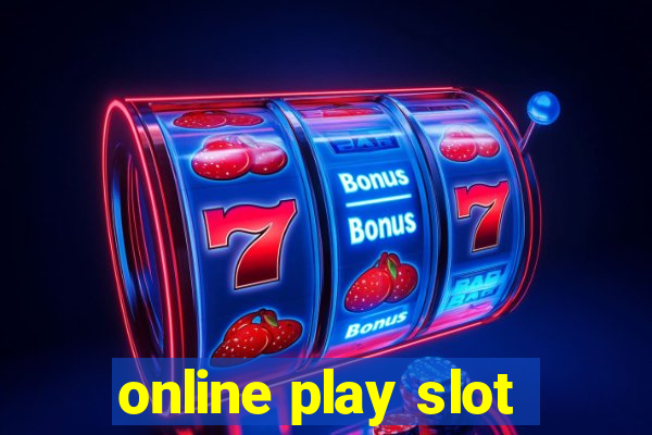 online play slot