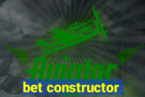 bet constructor