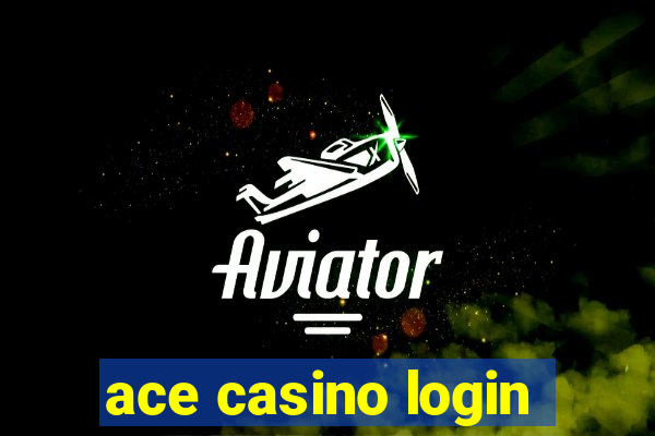 ace casino login