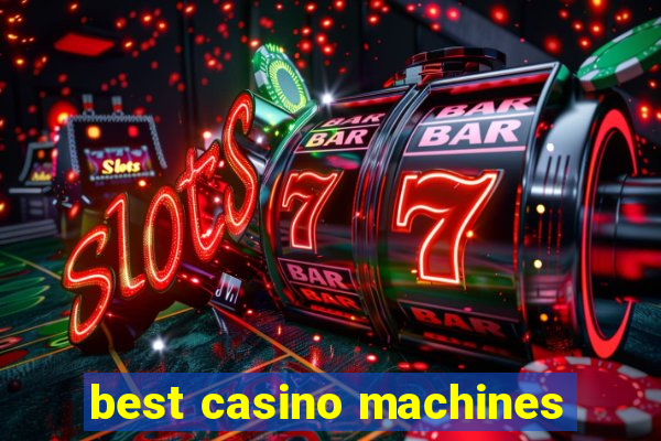 best casino machines