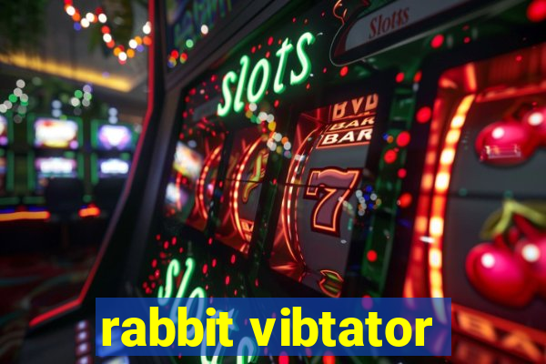 rabbit vibtator